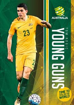 2017-18 Tap 'N' Play Football Australia - Young Guns #YG-02 Tom Rogic Front