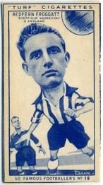 1951 Turf Cigarettes Famous Footballers #18 Redfern Froggatt Front