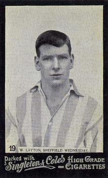 1905 Singleton & Cole's Footballers #19 Willie Layton Front