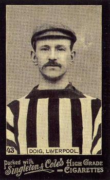 1905 Singleton & Cole's Footballers #43 Ned Doig Front