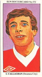 1978-79 The Sun Soccercards #572 Ian Callaghan Front