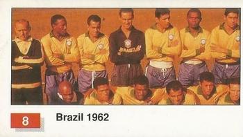 1990 Merlin The World Cup Sticker Collection Italia 1990 #8 Brazil (Winner Team Photo WC-1962) Front