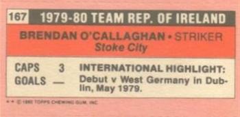 1980-81 Topps Footballer (Pink Back) - Singles #167 Brendan O'Callaghan Back
