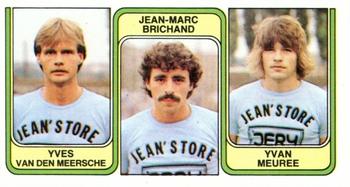 1982-83 Panini Football 83 (Belgium) #394 Yves van den Meersche  / Jean-Marc Brichand / Yvan Meuree Front