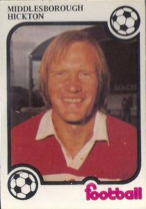 1975-76 Monty Gum Football Now #NNO John Hickton Front