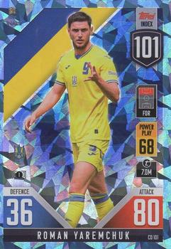 2022-23 Topps Match Attax 101 Road to UEFA Nations League Finals - Blue Crystal #CD101 Roman Yaremchuk Front