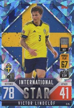 2022-23 Topps Match Attax 101 Road to UEFA Nations League Finals - International Star Blue Crystal #IS45 Victor Lindelof Front