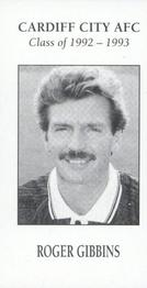 1993 CCFC Cardiff City Class of 1992-1993 #16 Roger Gibbins Front