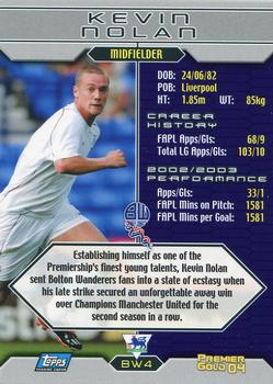 2003-04 Topps Premier Gold 2004 #BW4 Kevin Nolan Back