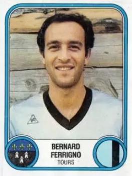1982-83 Panini Football 83 (France) #354 Bernard Ferrigno Front