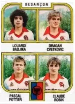 1982-83 Panini Football 83 (France) #434 Louardi Badijka / Dragan Cvetkovic / Pascal Pottier / Claude Robin Front