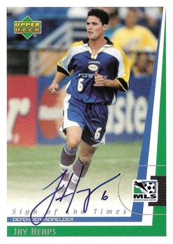 1999 Upper Deck MLS - Sign of the Times #JHE Jay Heaps Front