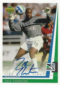 1999 Upper Deck MLS - Sign of the Times #ZT Zach Thornton Front