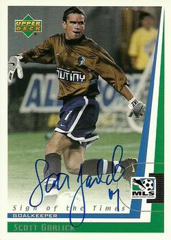 1999 Upper Deck MLS - Sign of the Times #SG Scott Garlick Front