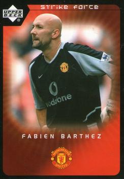 2003 Upper Deck Manchester United Strike Force #39 Fabien Barthez Front