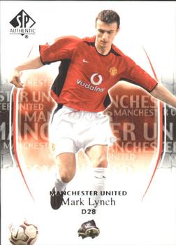 2004 SP Authentic Manchester United #88 Mark Lynch Front
