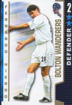 2004-05 Magic Box Int. Shoot Out #NNO Fernando Hierro Front