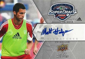 2012 Upper Deck MLS - Super Draft Signatures #SDS-HE Matt Hedges Front