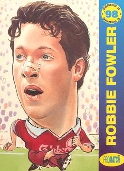 1998 Pro Match #76 Robbie Fowler Front