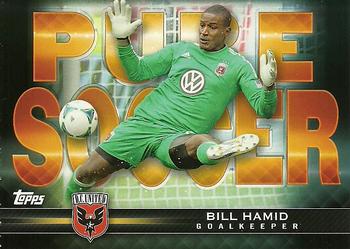 2013 Topps MLS - Pure Soccer #TIS-BH Bill Hamid Front