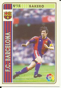 1994-95 Mundicromo Sport Las Fichas de La Liga #15 Bakero Front