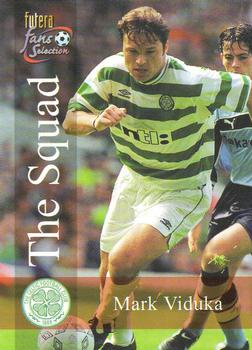 2000 Futera Fans Selection Celtic #109 Mark Viduka Front