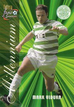 2000 Futera Fans Selection Celtic #146 Mark Viduka Front