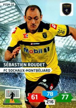 2013-14 Panini Adrenalyn XL Ligue 1 #FCSM-10 Sebastien Roudet Front