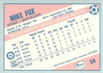 1989-90 Pacific MISL #50 Mike Fox Back