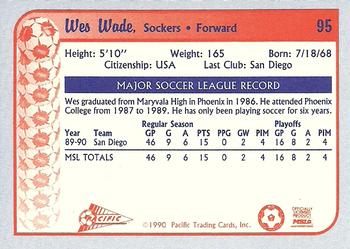 1990-91 Pacific MSL #95 Wes Wade Back