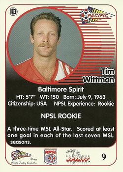 1993 Pacific NPSL #9 Tim Wittman Back