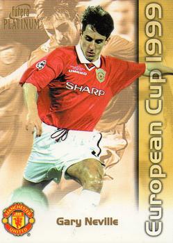 1999 Futera Platinum Manchester United European Cup #5 Gary Neville Front