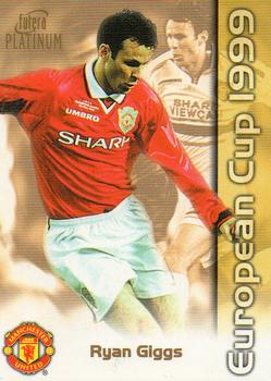 1999 Futera Platinum Manchester United European Cup #9 Ryan Giggs Front