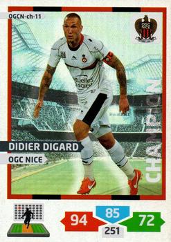 2013-14 Panini Adrenalyn XL Ligue 1 - Champion #OGCN-ch-11 Didier Digard Front