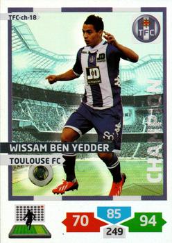 2013-14 Panini Adrenalyn XL Ligue 1 - Champion #TFC-ch-18 Wissam Ben Yedder Front