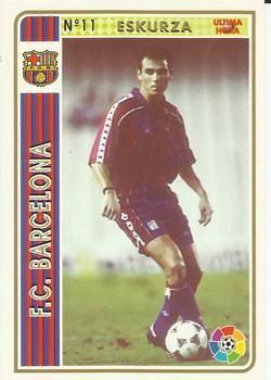 1994-95 Mundicromo Sport Las Fichas de La Liga - Ultima Hora #11 Eskurza Front