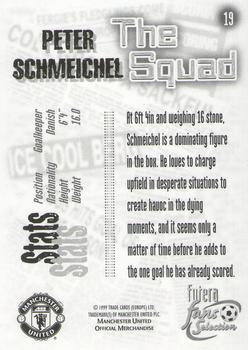 1999 Futera Manchester United Fans' Selection #19 Peter Schmeichel Back