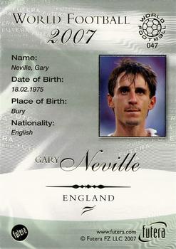 2007 Futera World Football Foil #47 Gary Neville Back