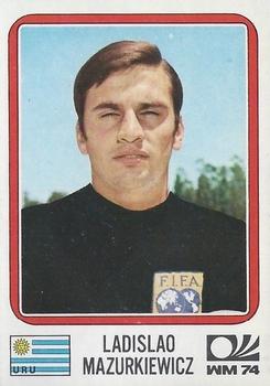 1974 Panini FIFA World Cup Munich Stickers #219 Ladislao Mazurkiewicz Front