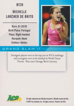 2008 Ace Authentic Grand Slam II #BT39 Michelle Larcher de Brito Back