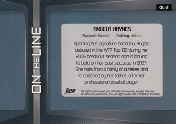2007 Ace Authentic Straight Sets - On The Line #OL-2 Angela Haynes Back