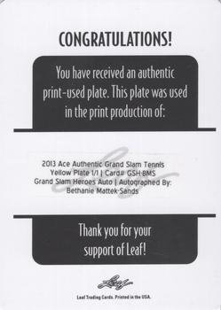 2013 Leaf Ace Authentic Grand Slam - Grand Slam Heroes Autographs Printing Plates Yellow #GSH-BMS Bethanie Mattek-Sands Back