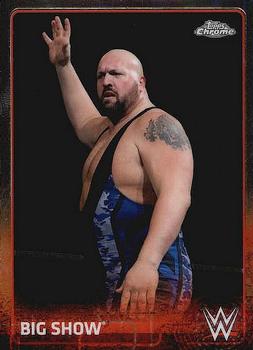 2015 Topps Chrome WWE #7 Big Show Front