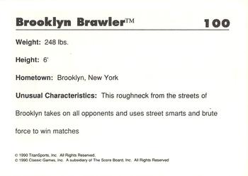 1989 Classic WWF #100 Brooklyn Brawler Back