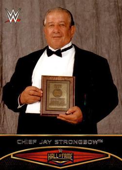 2015 Topps WWE Road to Wrestlemania - Hall of Fame #1 Chief Jay Strongbow Front