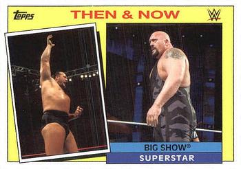2015 Topps WWE Heritage - Then & Now #2 Big Show Front