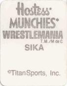 1987 Hostess Munchies WWF Wrestlemania Stickers #NNO Sika Back