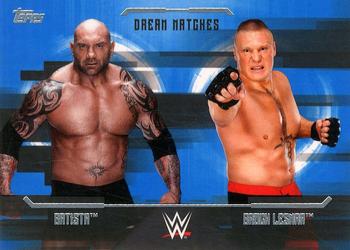 2017 Topps WWE Undisputed - Dream Matches #D-9 Batista / Brock Lesnar Front