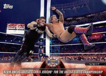 2018 Topps WWE Road To Wrestlemania #24 Kevin Owens Defeats Chris Jericho for the United States Championship - WrestleMania 33 Front