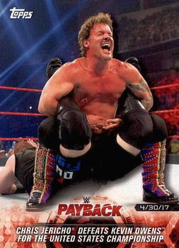 2018 Topps WWE Road To Wrestlemania #34 Chris Jericho Defeats Kevin Owens for the United States Championship - Payback 2017 Front